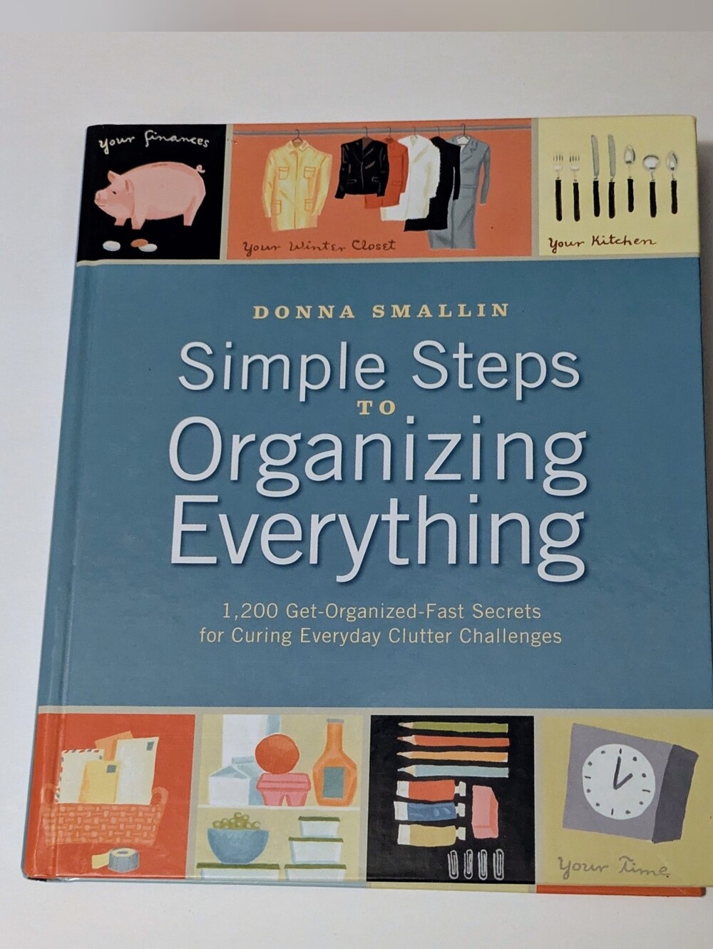 Book Simple Steps to Organizing Everything by Donna Smallin